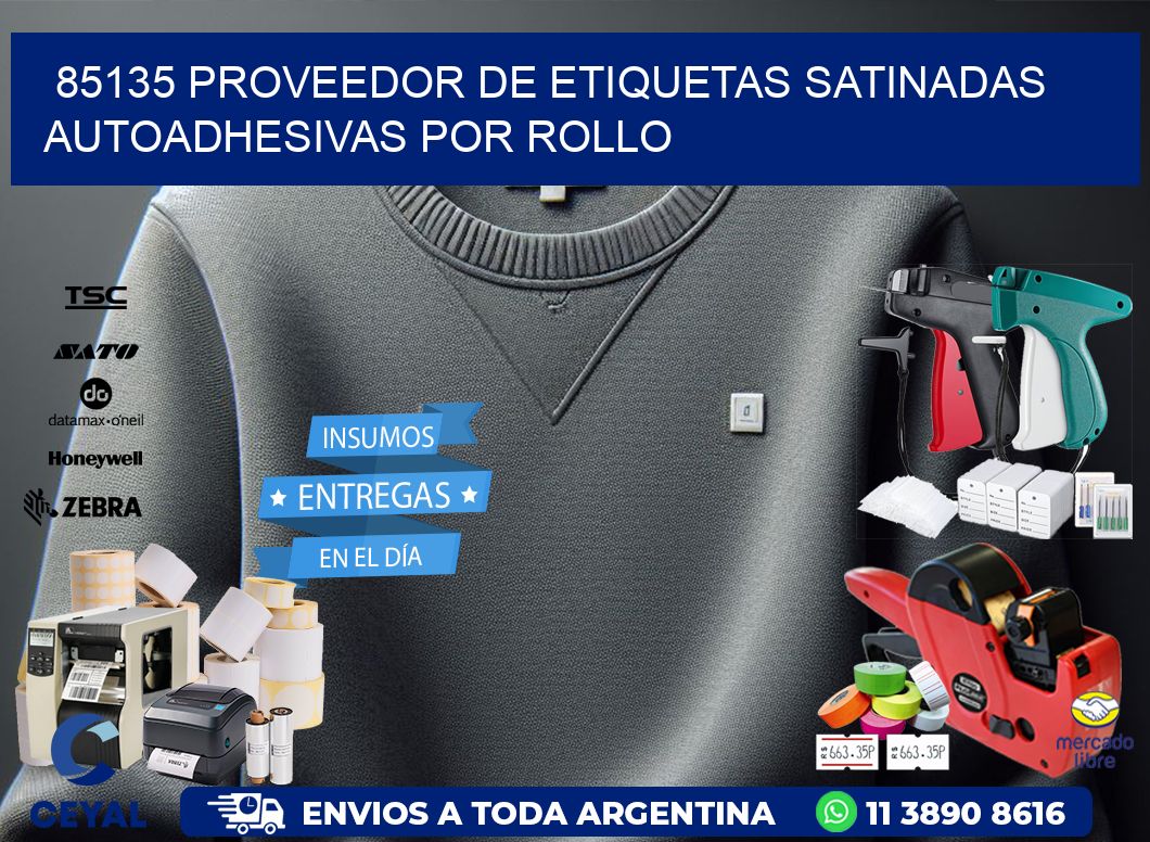 85135 proveedor de etiquetas satinadas autoadhesivas por rollo