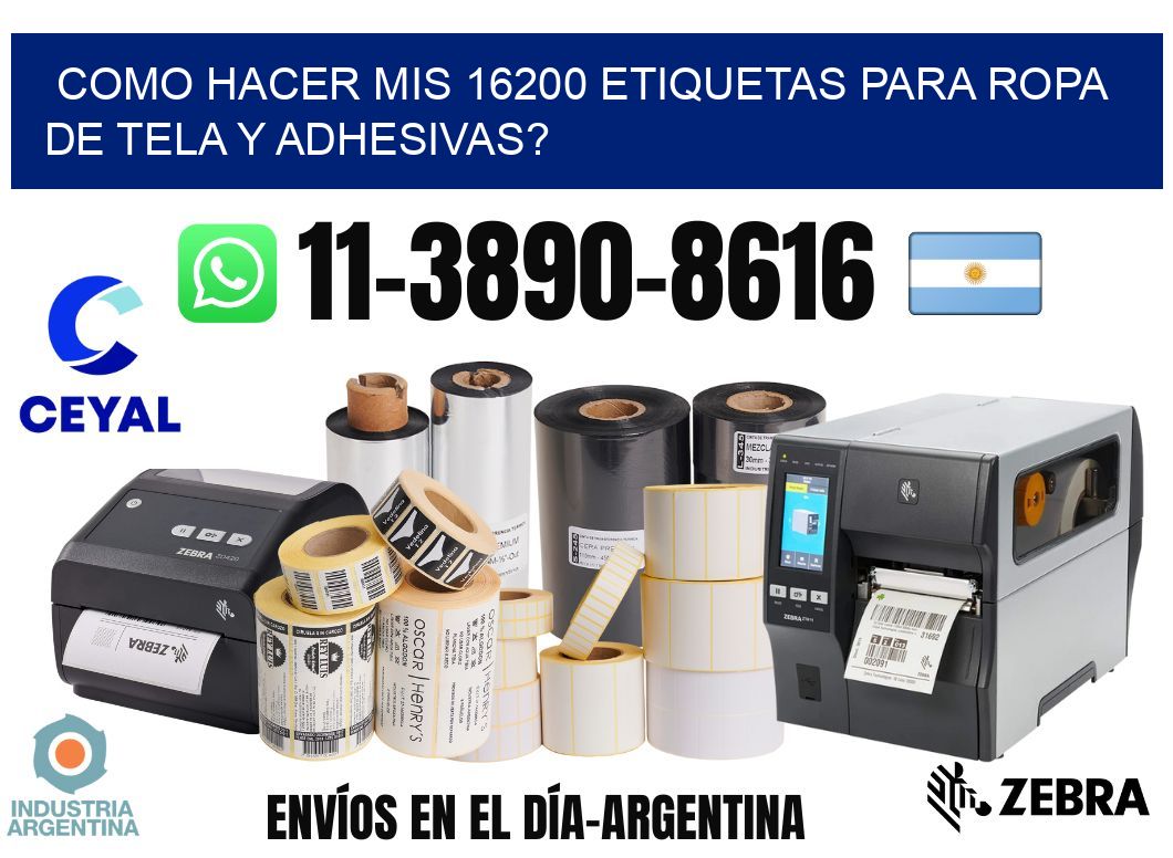 como hacer mis 16200 etiquetas para ropa de tela y adhesivas?