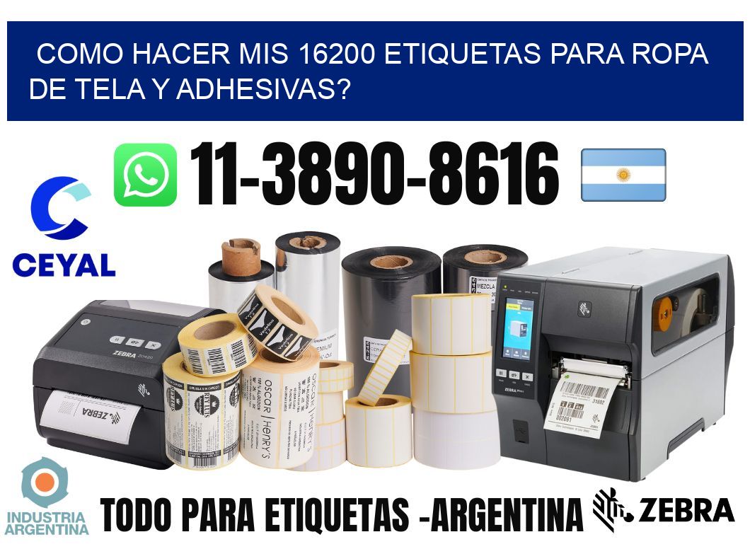 como hacer mis 16200 etiquetas para ropa de tela y adhesivas?