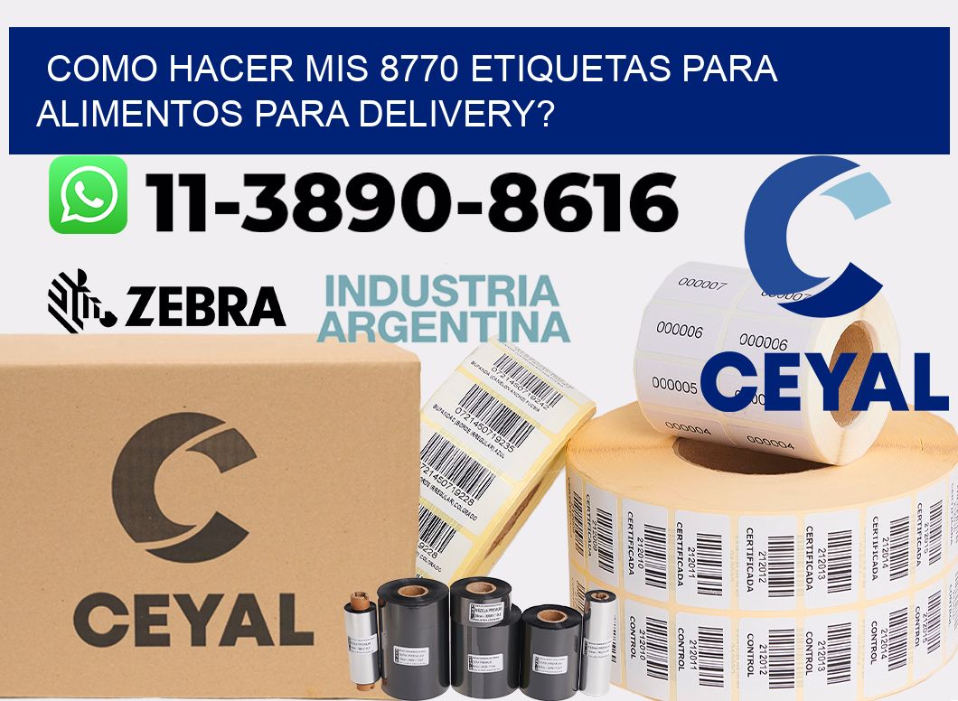 como hacer mis 8770 etiquetas para alimentos para delivery?