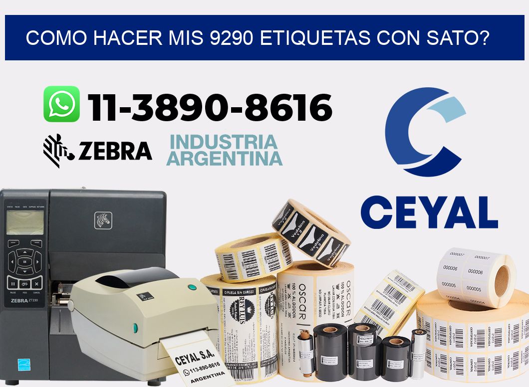 como hacer mis 9290 etiquetas con sato?