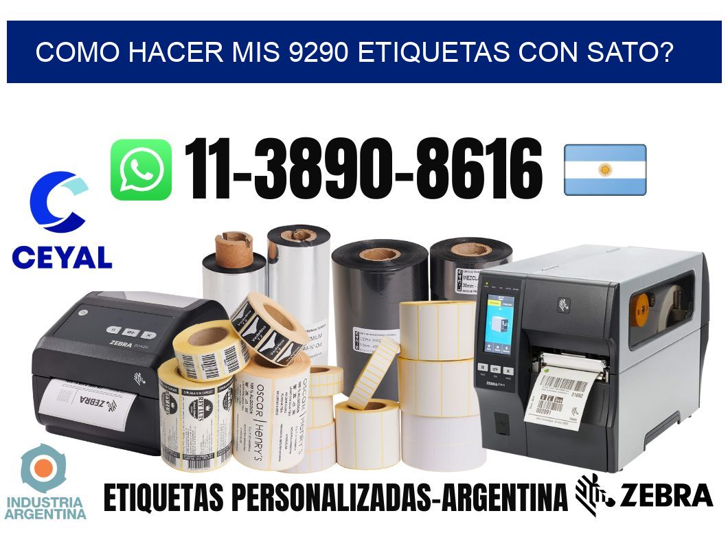 como hacer mis 9290 etiquetas con sato?