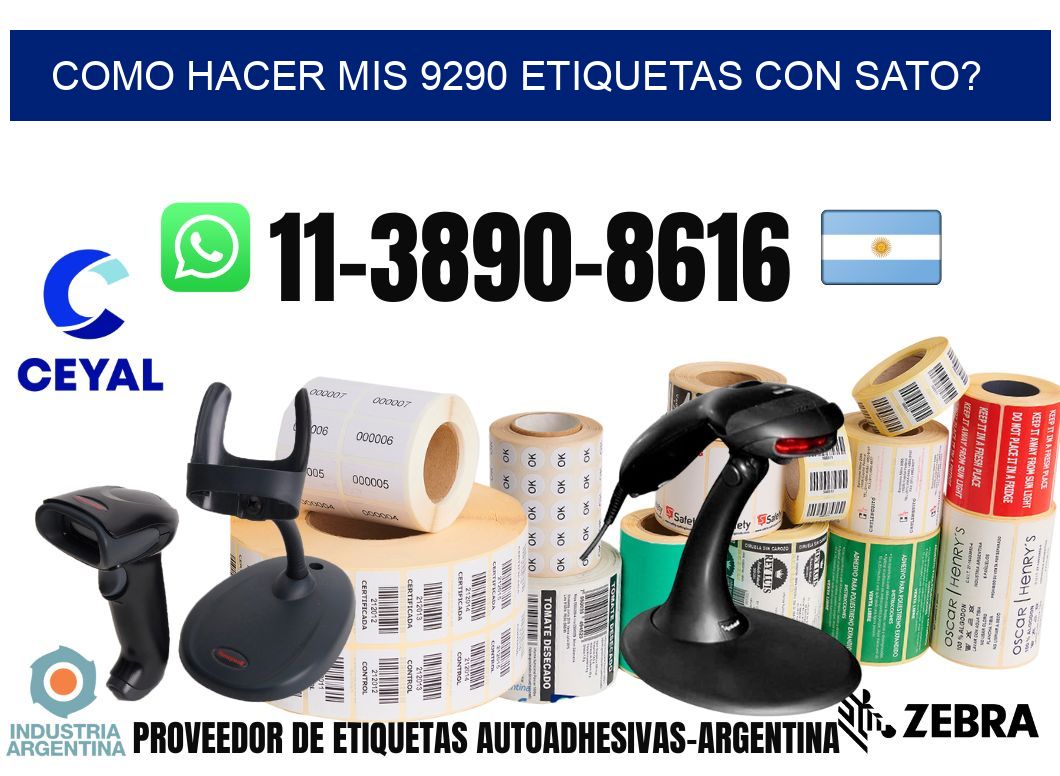 como hacer mis 9290 etiquetas con sato?