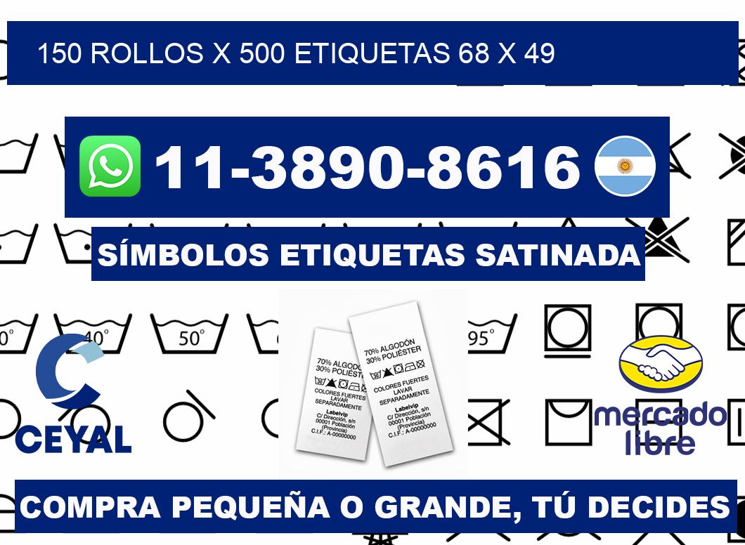 150 rollos x 500 etiquetas 68 x 49