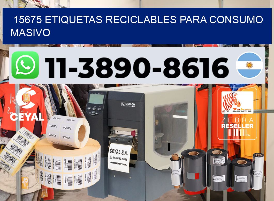 15675 Etiquetas reciclables para consumo masivo