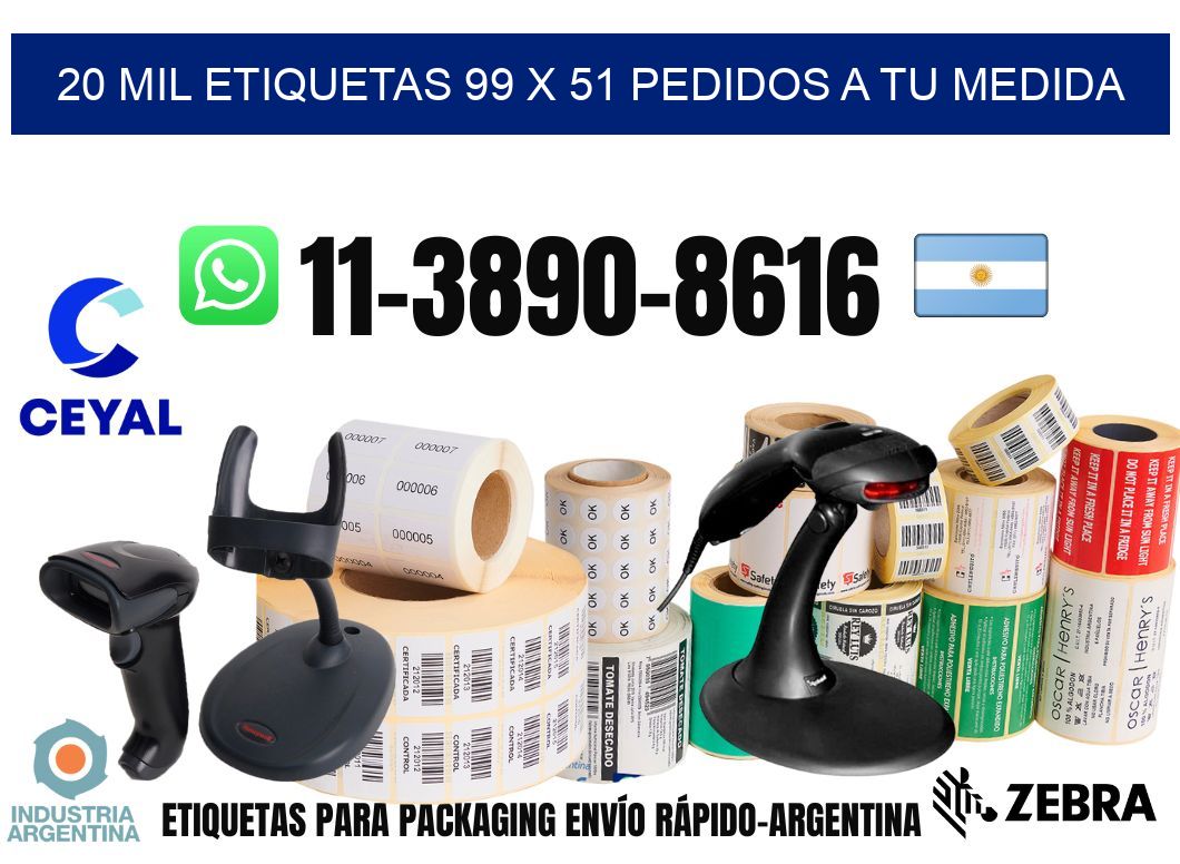 20 mil etiquetas 99 x 51 Pedidos a tu medida