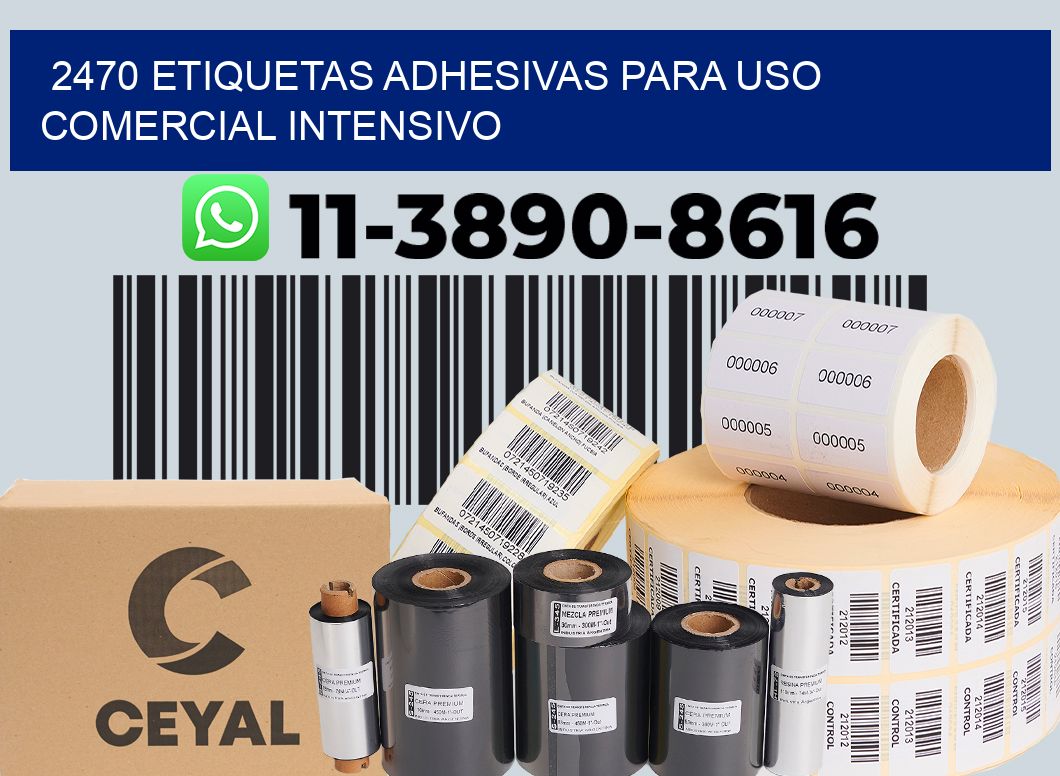 2470 Etiquetas adhesivas para uso comercial intensivo