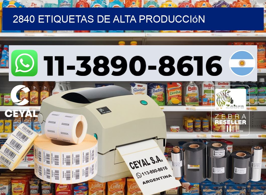 2840 Etiquetas de alta producción