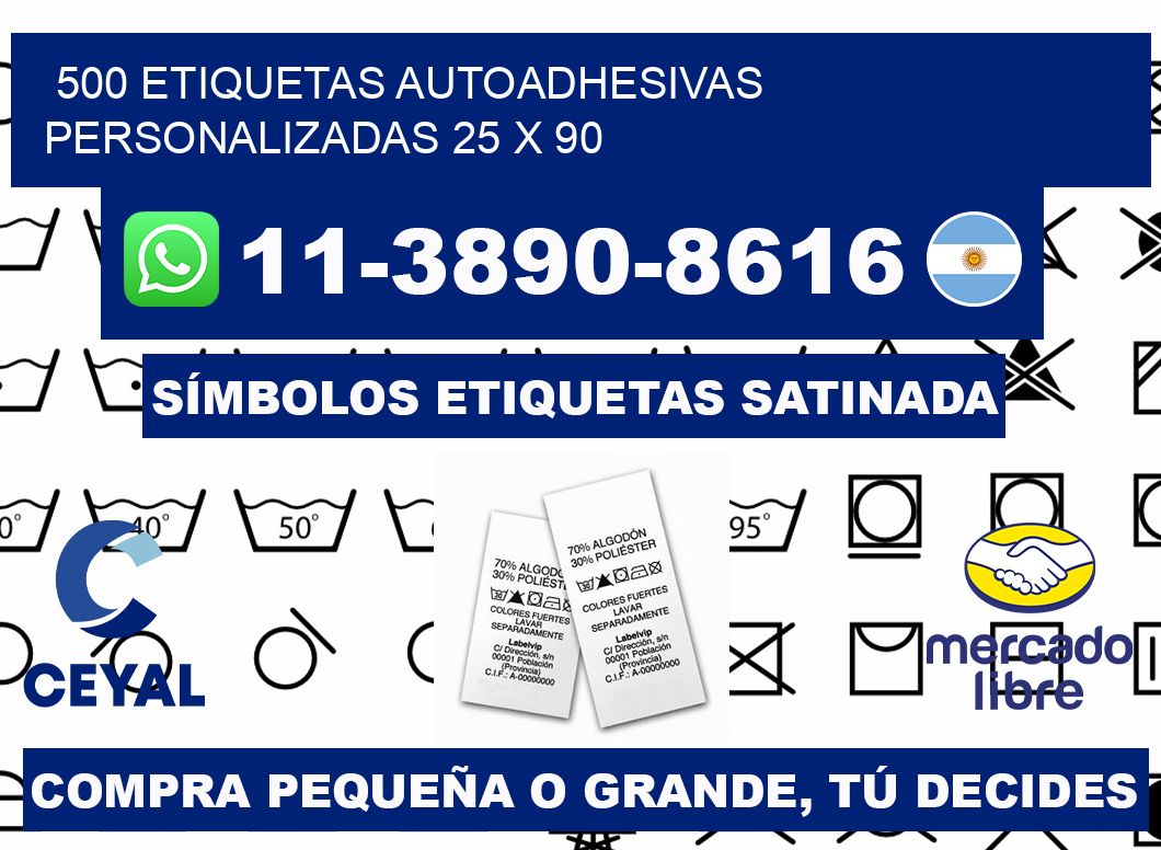 500 Etiquetas autoadhesivas personalizadas 25 x 90