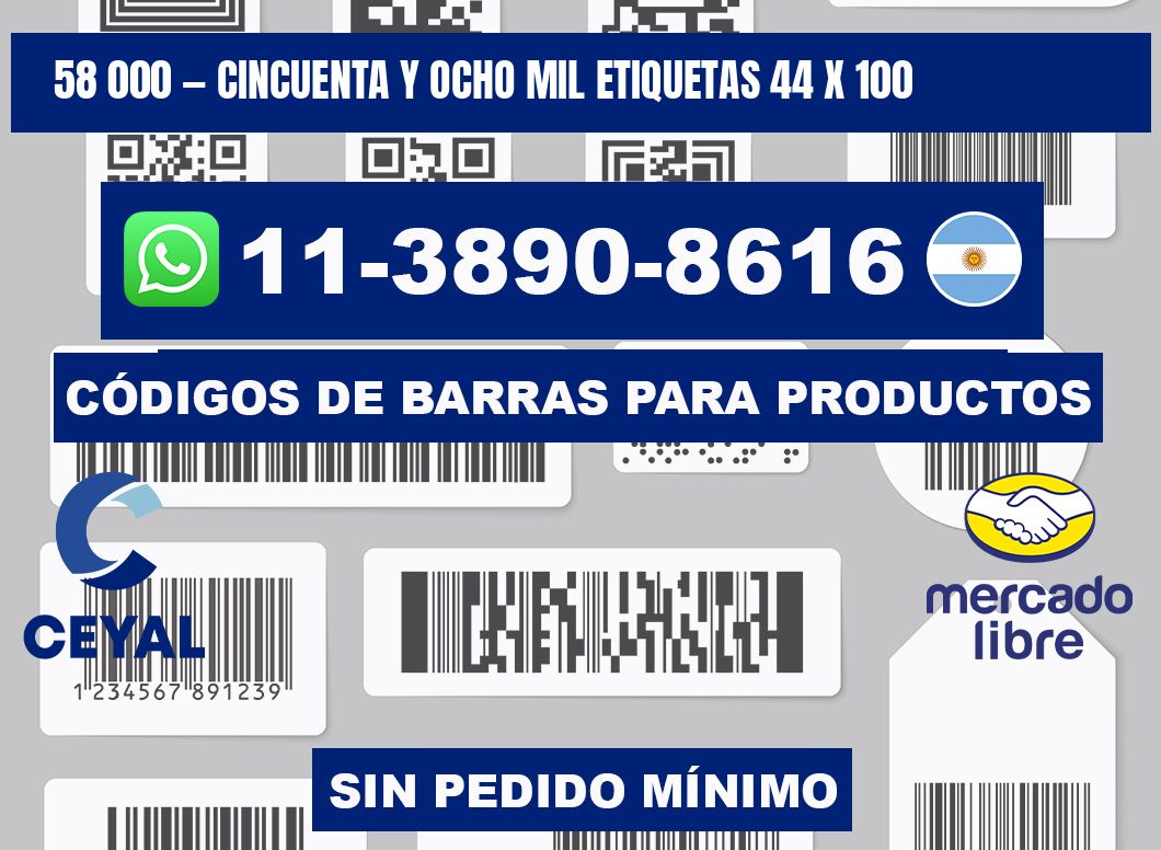 58 000 — cincuenta y ocho mil etiquetas 44 x 100