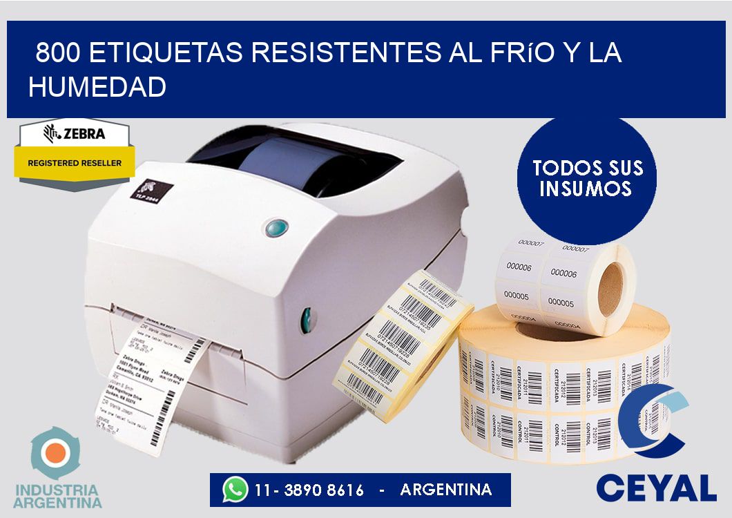 800 Etiquetas resistentes al frío y la humedad