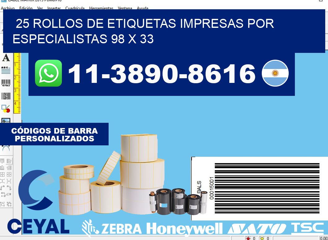 25 rollos de etiquetas impresas por especialistas 98 x 33