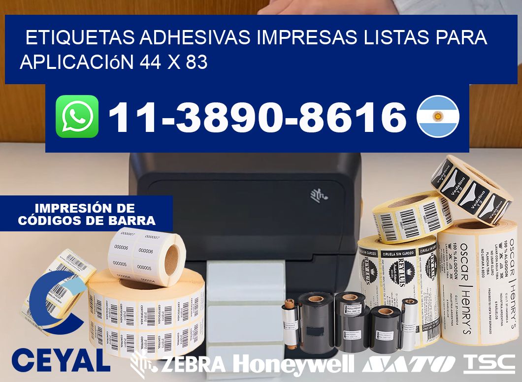 etiquetas adhesivas impresas listas para aplicación 44 x 83
