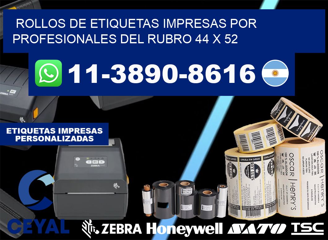 rollos de etiquetas impresas por profesionales del rubro 44 x 52