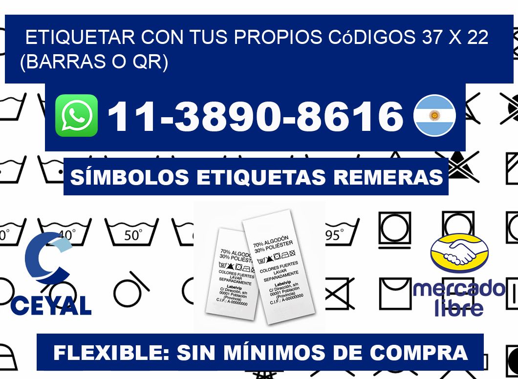 Etiquetar con tus propios códigos 37 x 22 (barras o QR)
