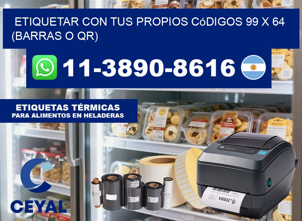 Etiquetar con tus propios códigos 99 x 64 (barras o QR)