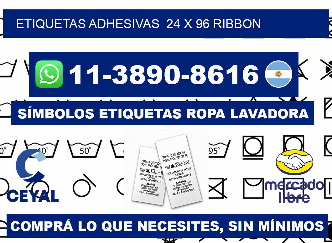 Etiquetas adhesivas 24 x 96 ribbon
