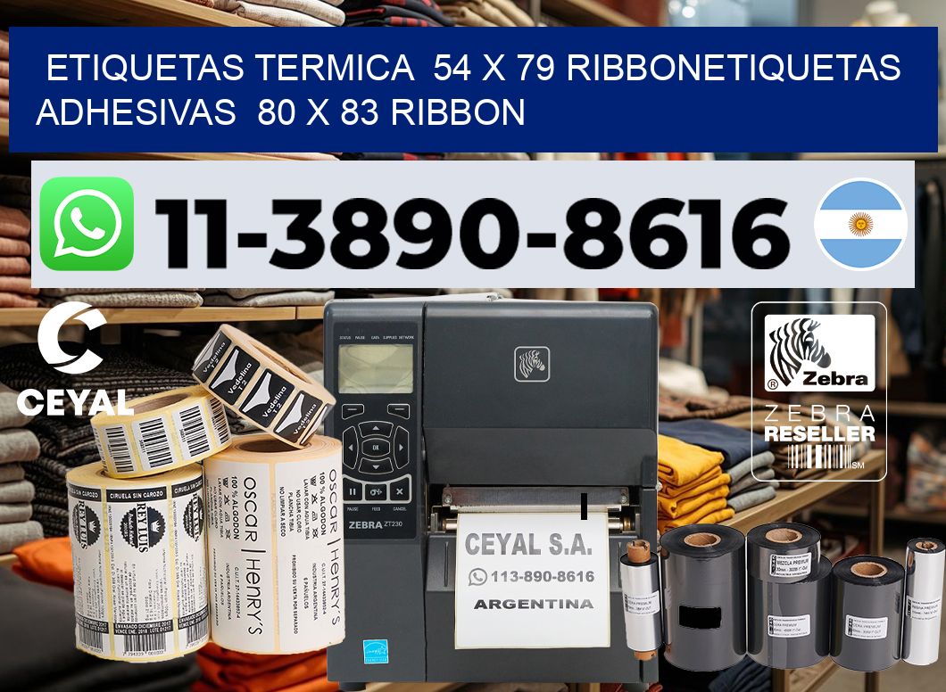 Etiquetas termica 54 x 79 ribbonEtiquetas adhesivas 80 x 83 ribbon