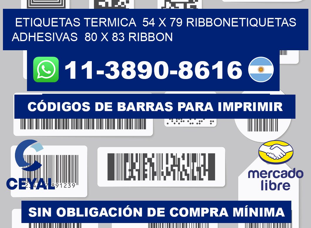 Etiquetas termica 54 x 79 ribbonEtiquetas adhesivas 80 x 83 ribbon