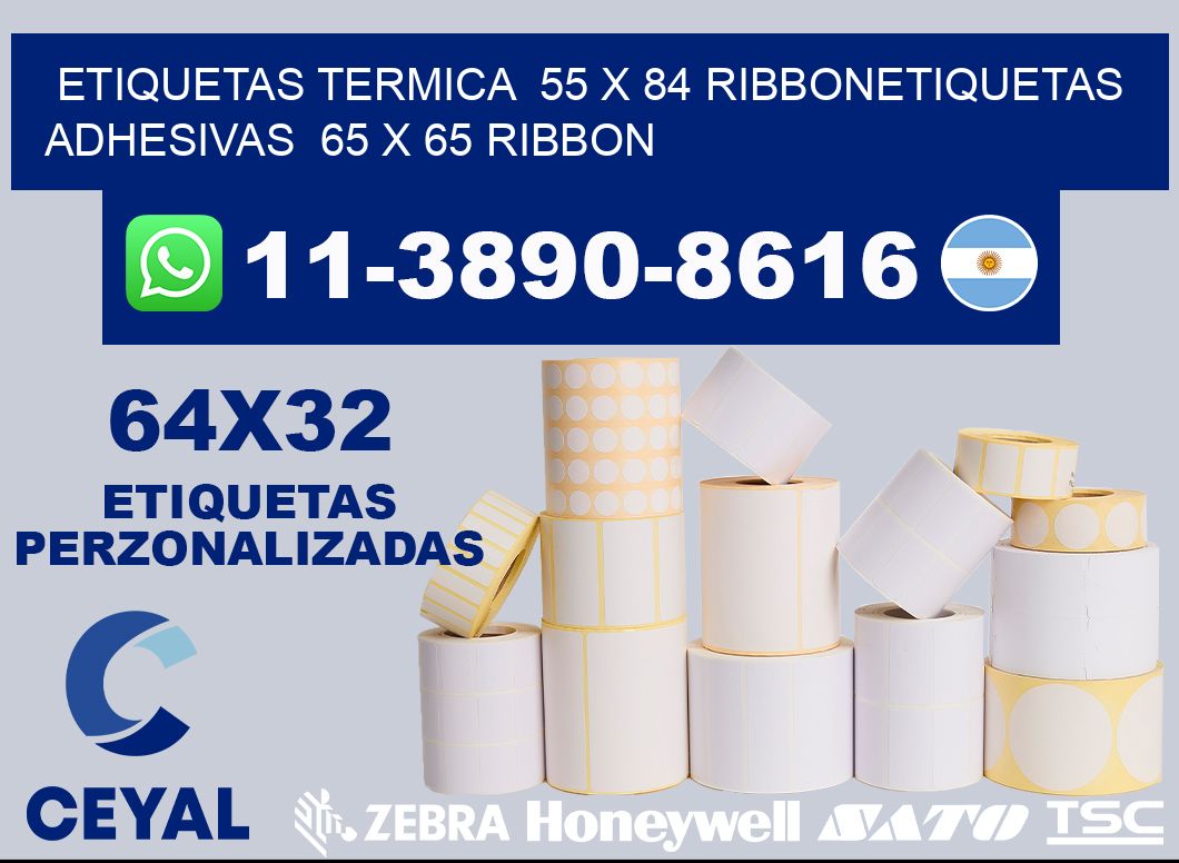 Etiquetas termica 55 x 84 ribbonEtiquetas adhesivas 65 x 65 ribbon