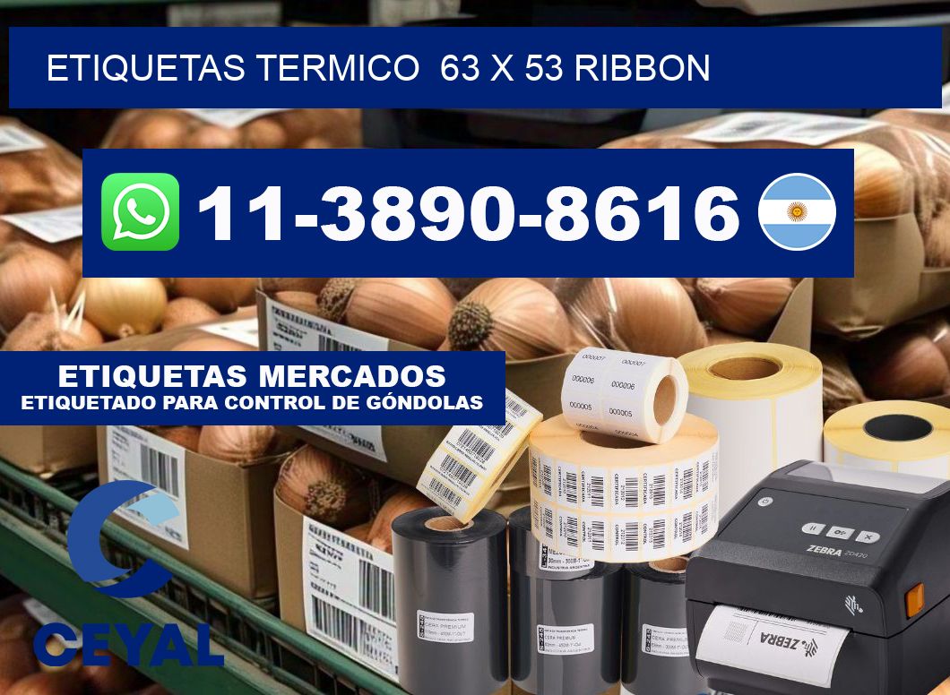 Etiquetas termico 63 x 53 ribbon