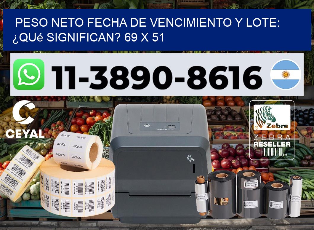 Peso neto fecha de vencimiento y lote: ¿qué significan? 69 x 51