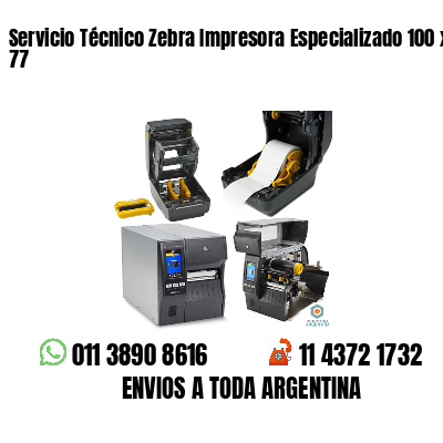Servicio Técnico Zebra Impresora Especializado 100 x 77