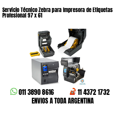 Servicio Técnico Zebra para Impresora de Etiquetas Profesional 97 x 61