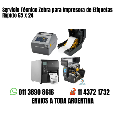Servicio Técnico Zebra para Impresora de Etiquetas Rápido 65 x 24