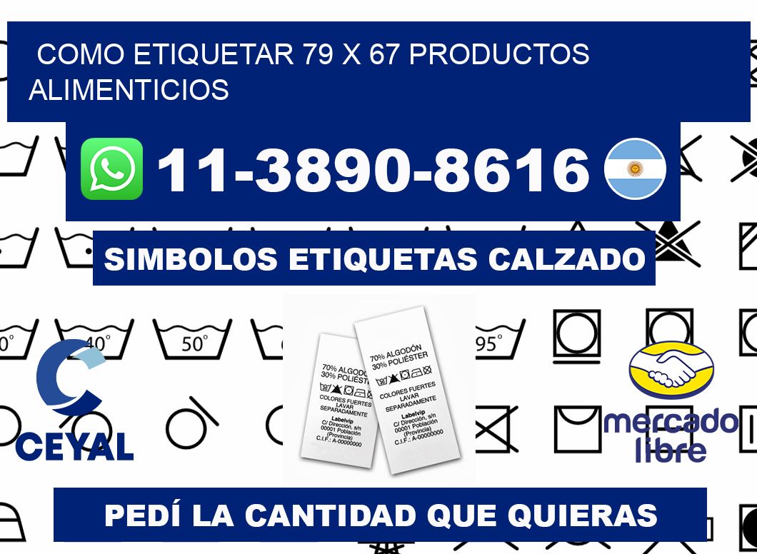 como etiquetar 79 x 67 productos alimenticios