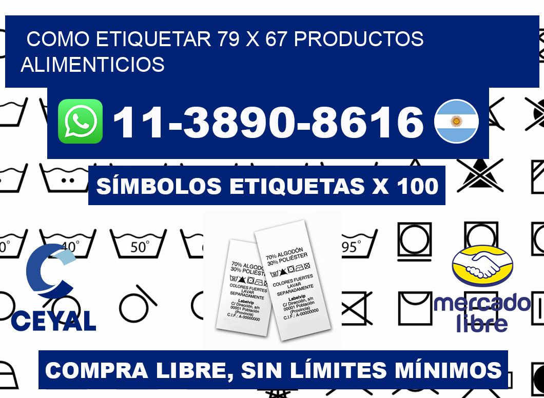 como etiquetar 79 x 67 productos alimenticios