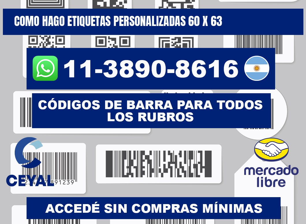 como hago etiquetas personalizadas 60 x 63