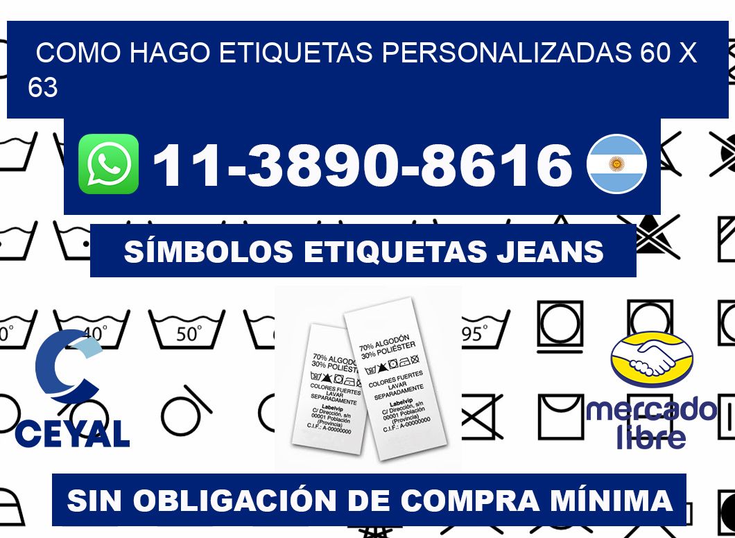 como hago etiquetas personalizadas 60 x 63