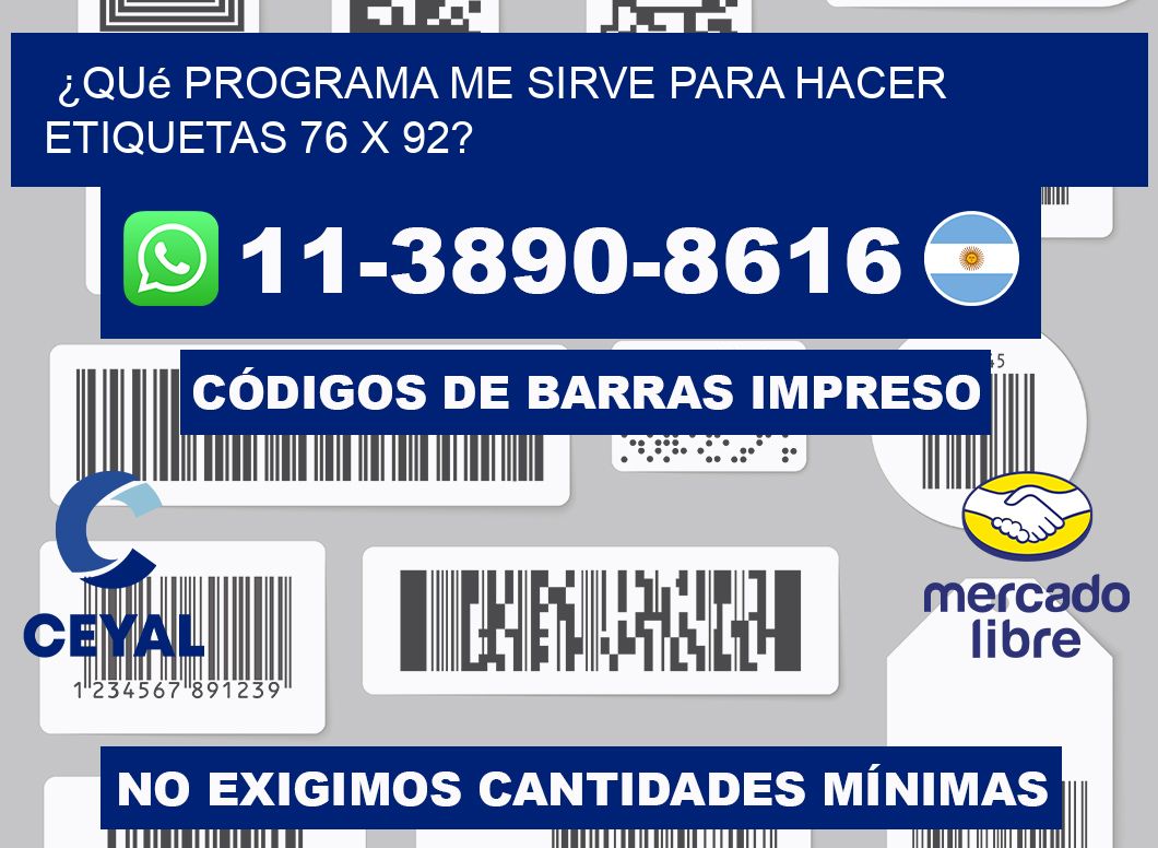 ¿Qué programa me sirve para hacer etiquetas 76 x 92?
