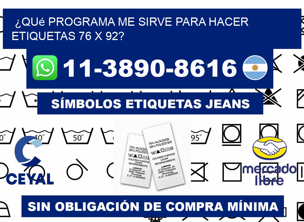 ¿Qué programa me sirve para hacer etiquetas 76 x 92?