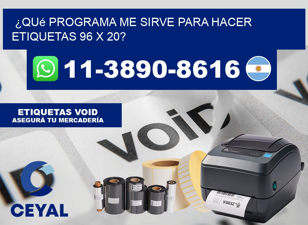 ¿Qué programa me sirve para hacer etiquetas 96 x 20?