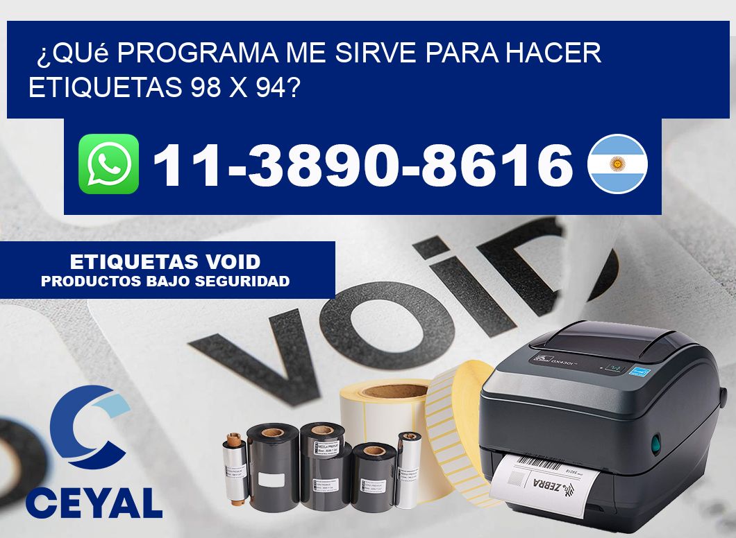 ¿Qué programa me sirve para hacer etiquetas 98 x 94?