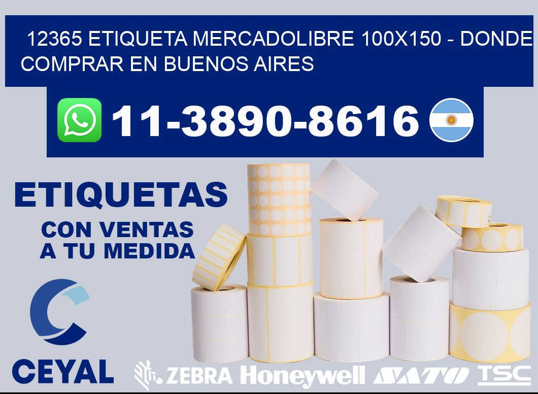 12365 etiqueta MercadoLibre 100x150 - Donde Comprar en Buenos Aires