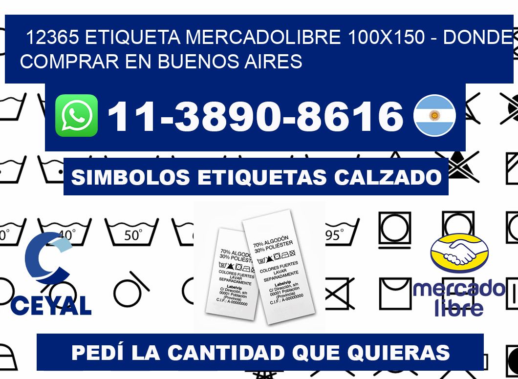12365 etiqueta MercadoLibre 100x150 - Donde Comprar en Buenos Aires