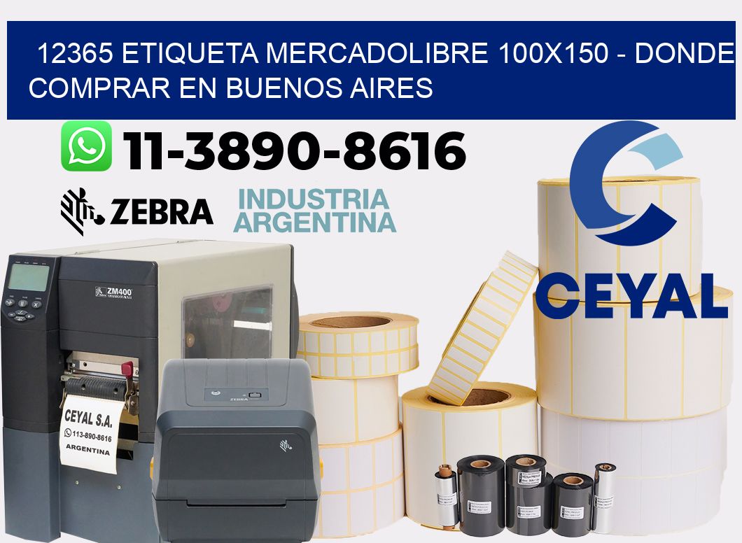 12365 etiqueta MercadoLibre 100x150 - Donde Comprar en Buenos Aires