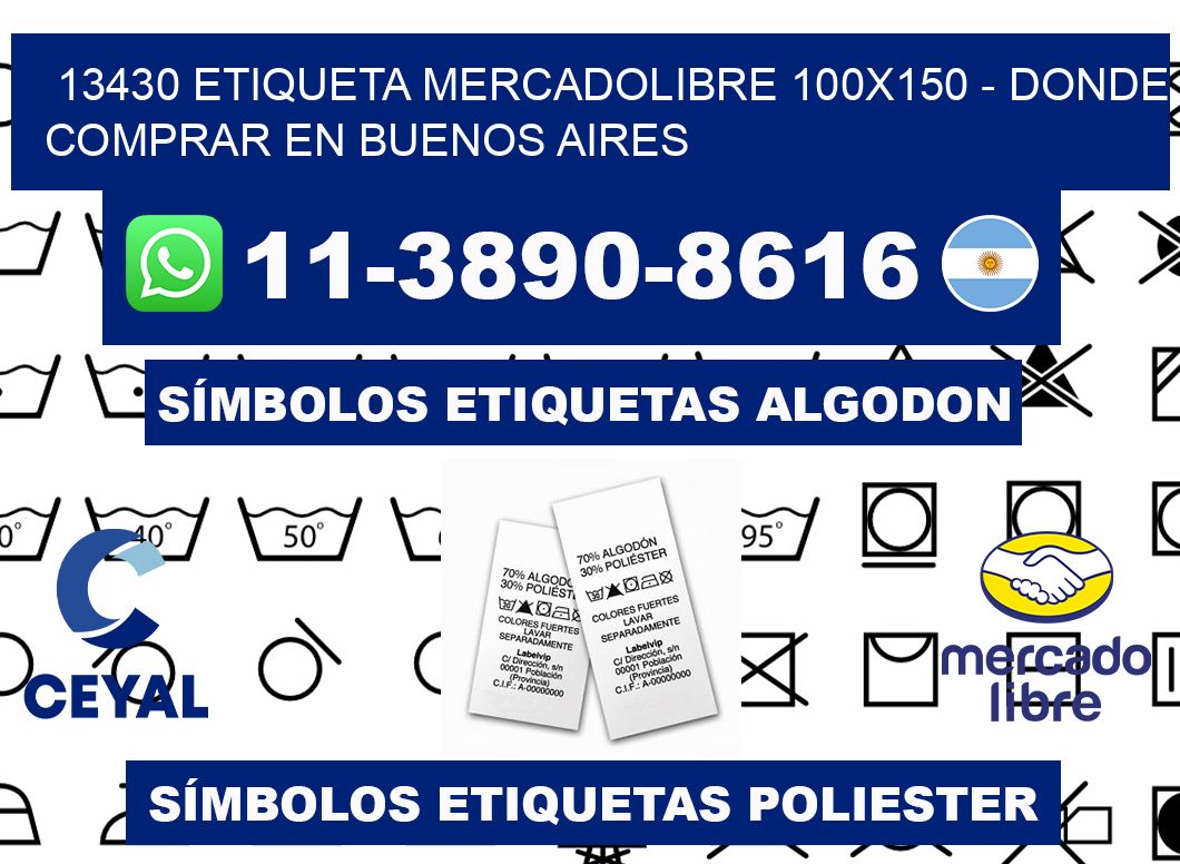 13430 etiqueta MercadoLibre 100x150 - Donde Comprar en Buenos Aires