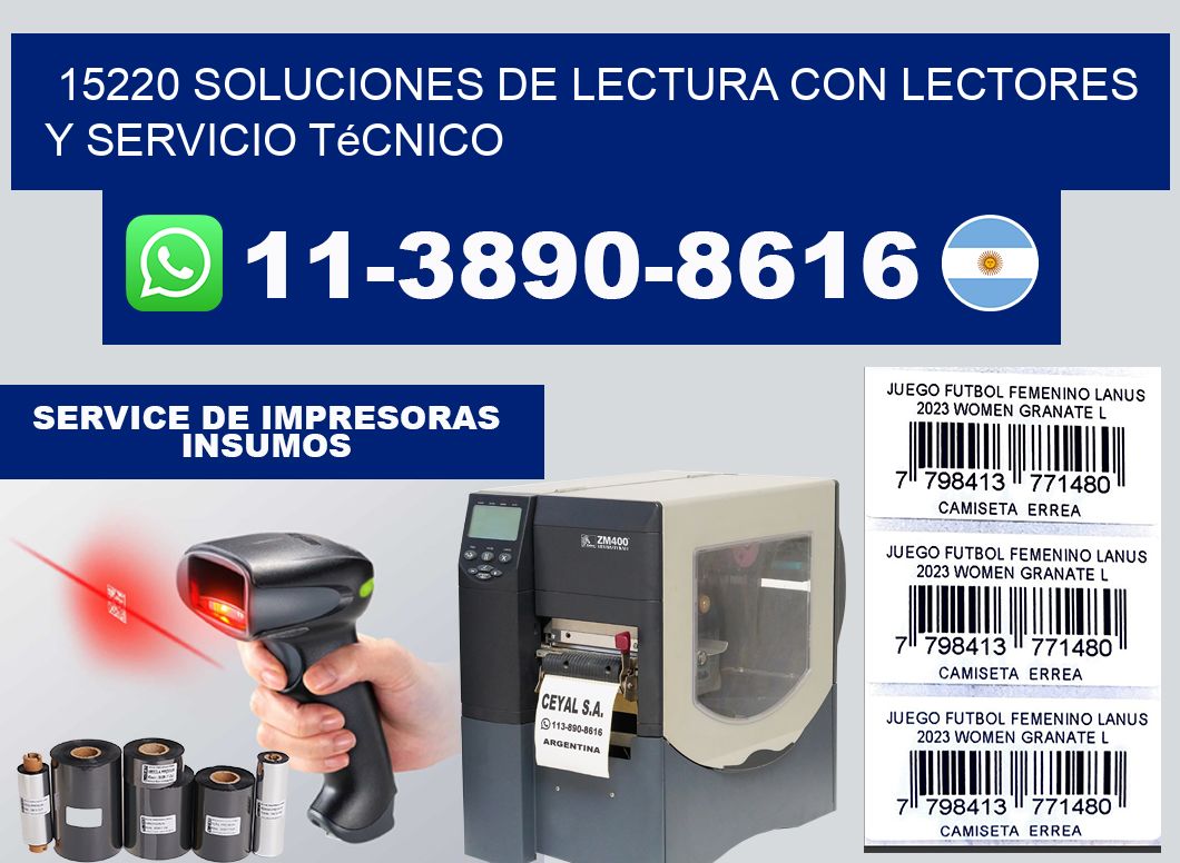 15220 Soluciones de lectura con lectores y Servicio Técnico