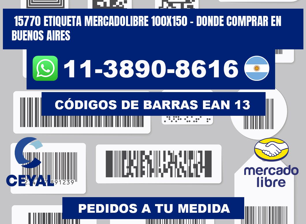 15770 etiqueta MercadoLibre 100x150 - Donde Comprar en Buenos Aires