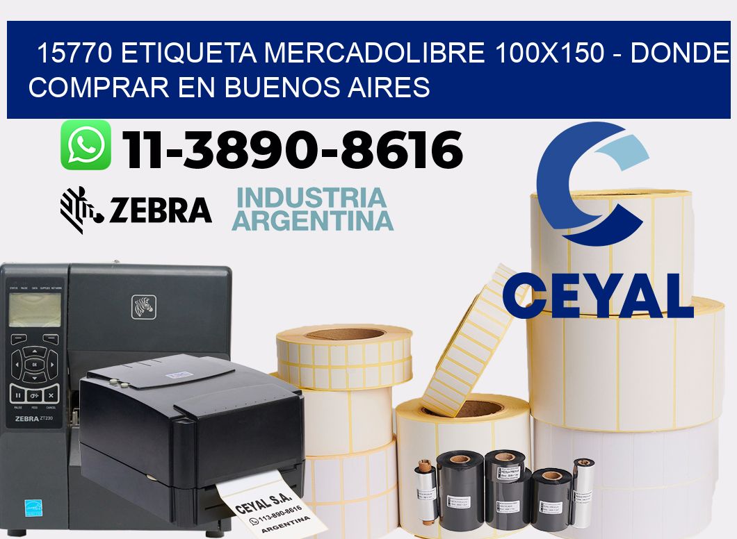 15770 etiqueta MercadoLibre 100x150 - Donde Comprar en Buenos Aires