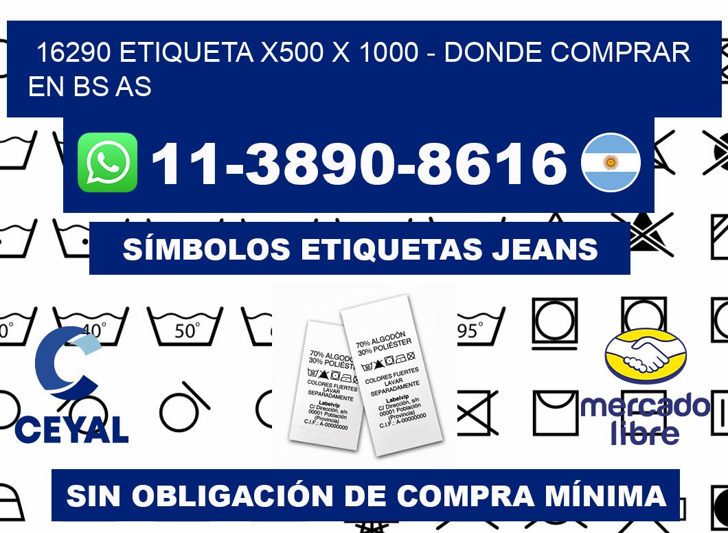 16290 etiqueta x500 x 1000 - Donde Comprar en bs as