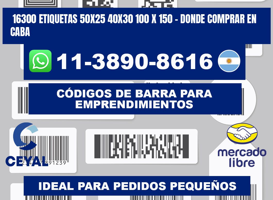16300 etiquetas 50x25 40x30 100 x 150 - Donde Comprar en Caba