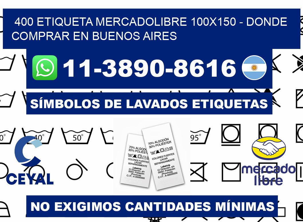 400 etiqueta MercadoLibre 100x150 - Donde Comprar en Buenos Aires