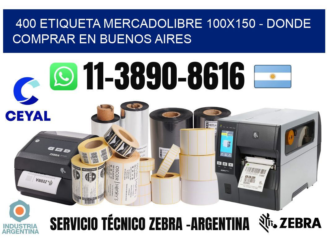 400 etiqueta MercadoLibre 100x150 - Donde Comprar en Buenos Aires