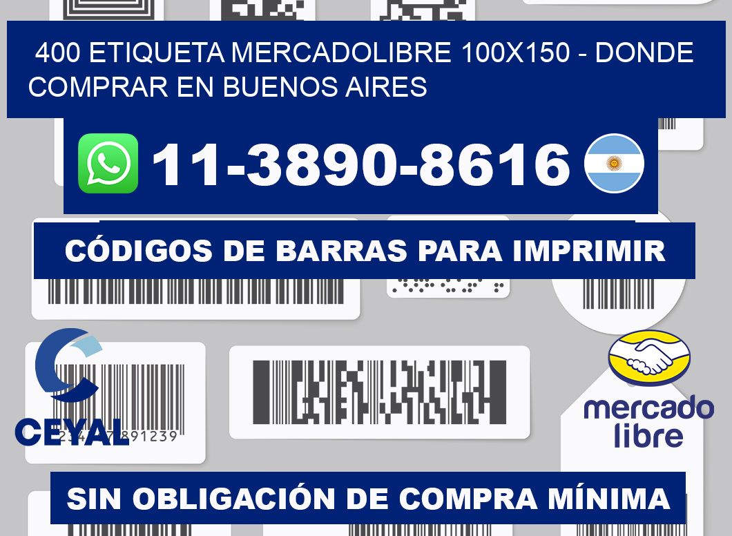 400 etiqueta MercadoLibre 100x150 - Donde Comprar en Buenos Aires