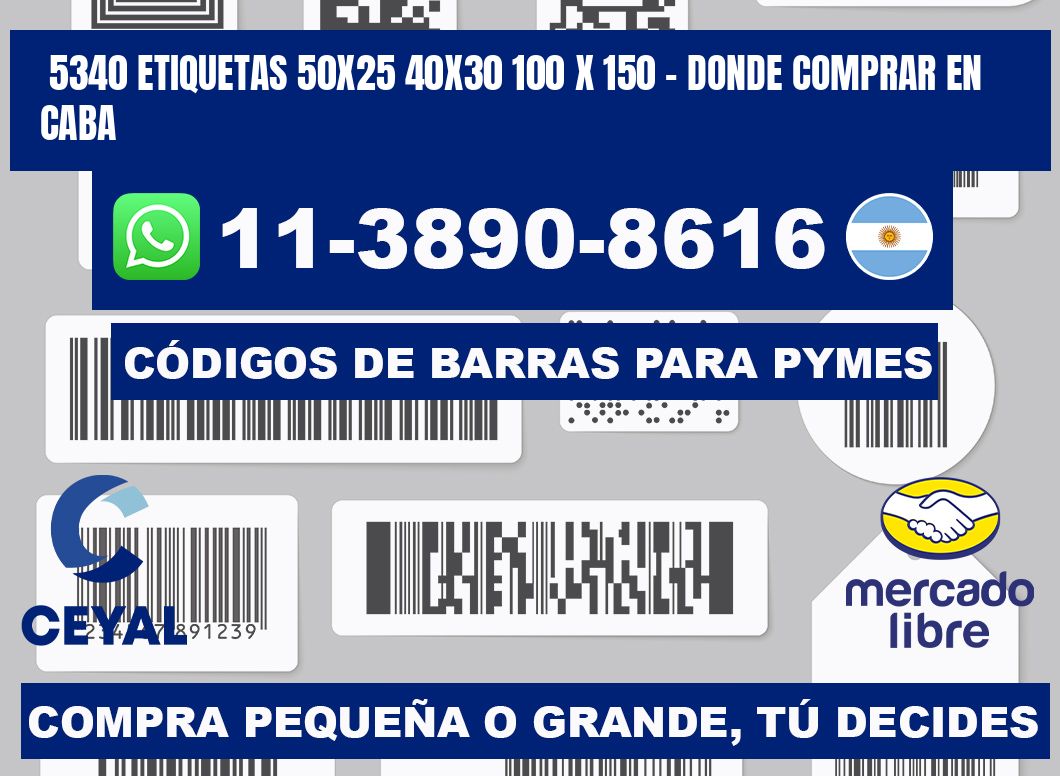 5340 etiquetas 50x25 40x30 100 x 150 - Donde Comprar en Caba